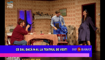 Ce dai, dacă n-ai, la Teatrul de Vest!