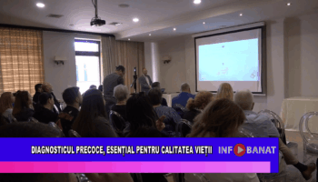 Diagnosticul precoce, esențial pentru calitatea vieții