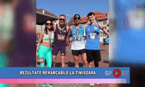 Rezultate remarcabile la Timișoara