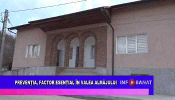 Prevenția, factor esențial în Valea Almăjului