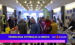 Tehnologia viitorului la Reșița