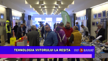 Tehnologia viitorului la Reșița