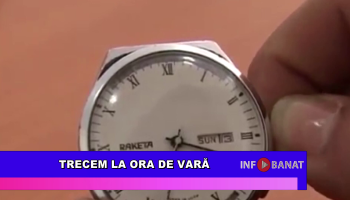 Trecem la ora de vară