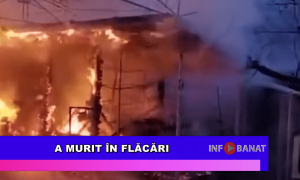 A murit în flăcări