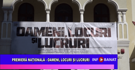 Premieră națională – Oameni, locuri, lucruri