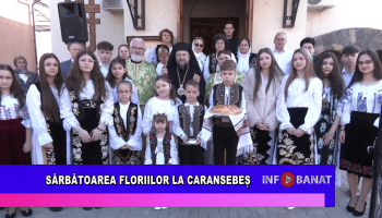 Sărbătoarea Floriilor la Caransebeș