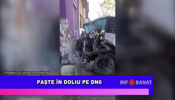 Paște în doliu pe DN6