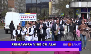 Primăvara vine cu alai