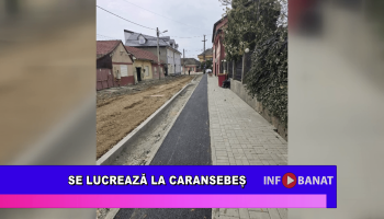 Se lucrează la Caransebeș