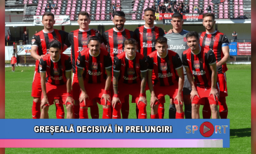 Greșeală decisivă în prelungiri