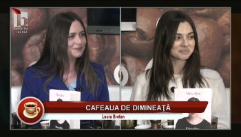 Cafeaua de dimineață – Laura Bretan, Elena Ilioi Mureșan, Elena Năstase – 25.04.2026