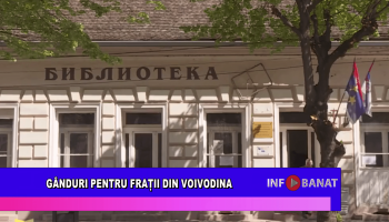 Gânduri pentru frații din Voivodina