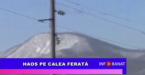 Haos pe calea ferată