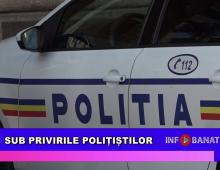 Sub privirile polițiștilor