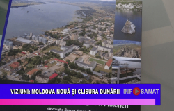Viziuni: Moldova Nouă și Clisura Dunării