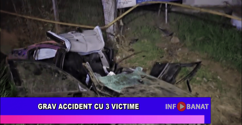 Grav accident cu 3 victime