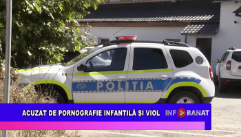 Acuzat de pornografie infantilă și viol