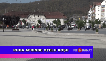 Ruga aprinde Oțelu Roșu