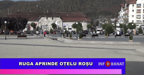 Ruga aprinde Oțelu Roșu