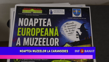 Noaptea Muzeelor la Caransebeș