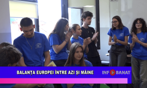 Balanța Europei între azi și mâine