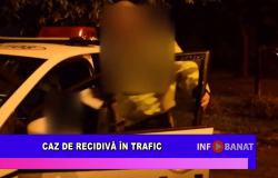 Caz de recidivă în trafic