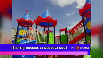 Râsete și bucurie la Moldova Nouă