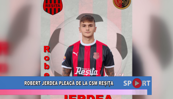 Robert Jerdea pleacă de la CSM Reșița