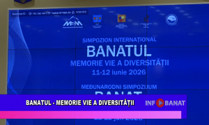 Banatul – memorie vie a diversității