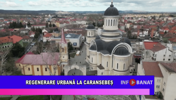 Regenerare urbană la Caransebeș