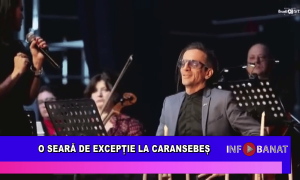 O seară de excepție la Caransebeș