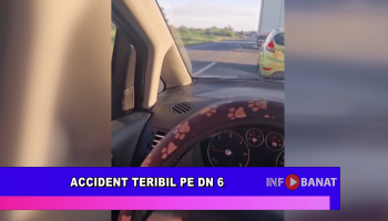 Accident teribil pe DN 6
