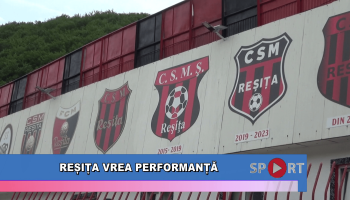 Reșița vrea performanță
