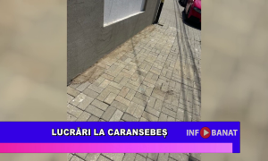 Lucrări la Caransebeș