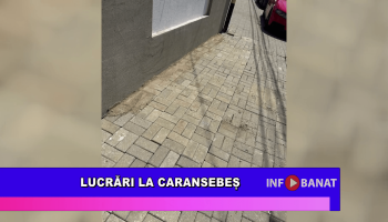 Lucrări la Caransebeș