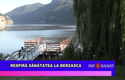 Respiră sănătatea la Berzasca
