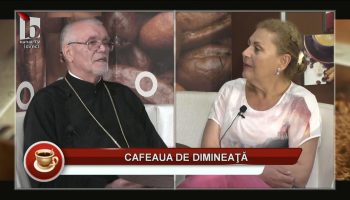 Cafeaua de dimineață – Petru Berbentea – 27.06.2026