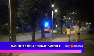 Măsuri pentru a combate canicula