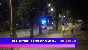 Măsuri pentru a combate canicula
