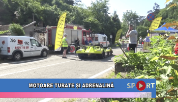 Motoare turate și adrenalină