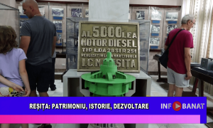 Reșița: patrimoniu, istorie, dezvoltare