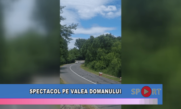 Spectacol pe Vale Domanului