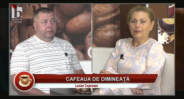 Cafeaua de dimineață –  Lucian Copocean – 11.07.2026