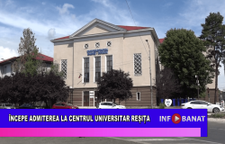 Începe admiterea la Centrul Universitar Reșița