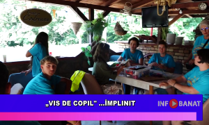 „Vis de copil”…   împlinit