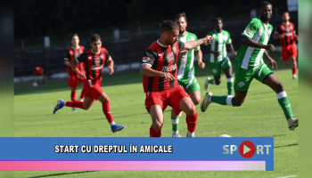 Start cu dreptul în amicale