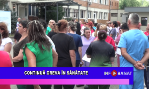 Continuă greva în sănătate