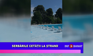 Serbările Cetății la ștrand