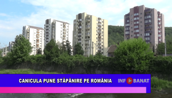Canicula pune stăpânire pe România