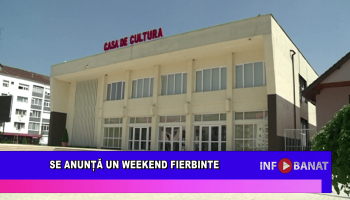 Se anunță un weekend fierbinte